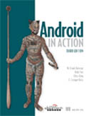 Android in Action Third Edition-Frank Ableson, Robi Sen, Chris King, C Enrique Ortiz