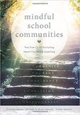 Mindful School Communities: The Five Cs of Nurturing Heart Centered 