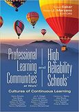 Professional Learning Communities at Work and High Reliability Schools