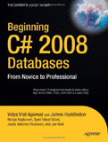 Beginning C# 2008 Databases From Novice to Professional