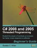Image of : C# 2008 and 2005 Threaded Programming: Beginners Guide