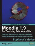 Image of : Moodle 1.9 for Teaching 7-14 Year Olds Beginners Guide