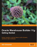 Image of : Oracle Warehouse Builder 11g Getting Started